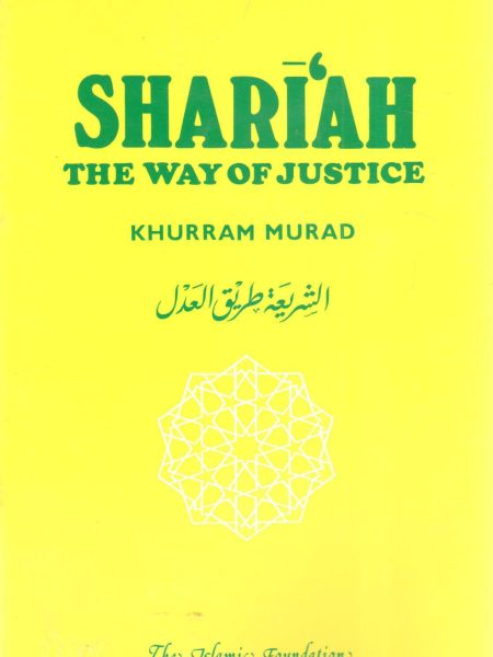 SHARIAH THE WAY OF JUSTICE