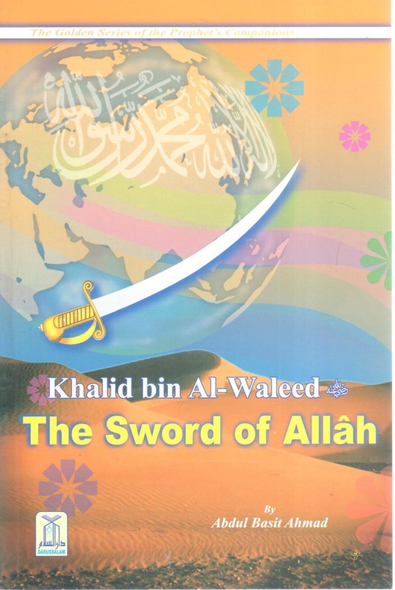 Khalid bin Al-Waleed The Sword of Allah