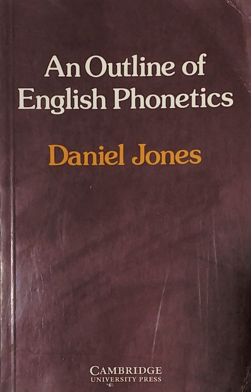 AN OUTLINE OF ENGLISH PHONETICS