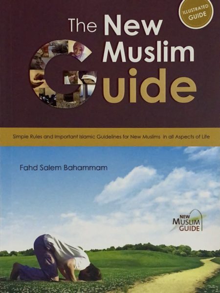 The New Muslim Guide